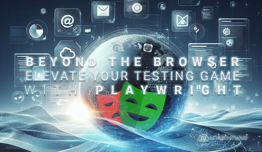 Beyond the Browser: Elevate Your Testing Game with Playwright