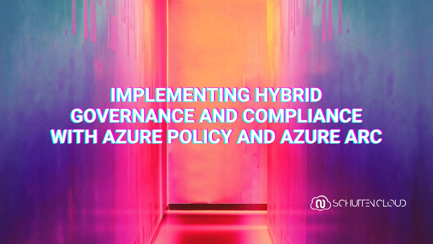 Implementing Hybrid Governance and Compliance with Azure Policy and Azure Arc